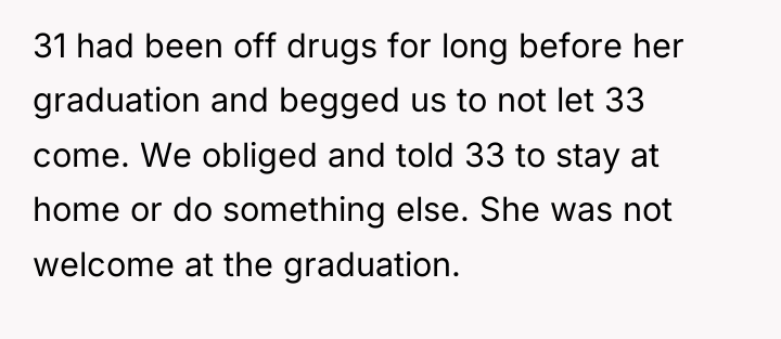 31 had been off drugs for long before her graduation...