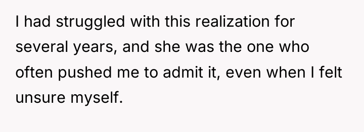 I had struggled with this realization for several years, and...