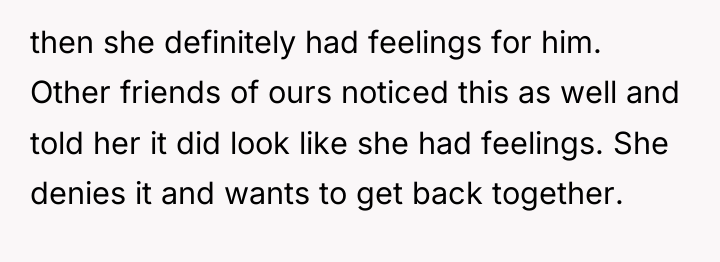 then she definitely had feelings for him. Other friends of...
