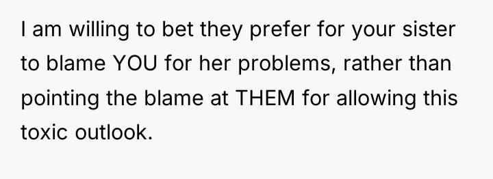 I am willing to bet they prefer for your sister...