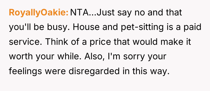 RoyallyOakie NTA...Just say no and that you'll be busy. House...