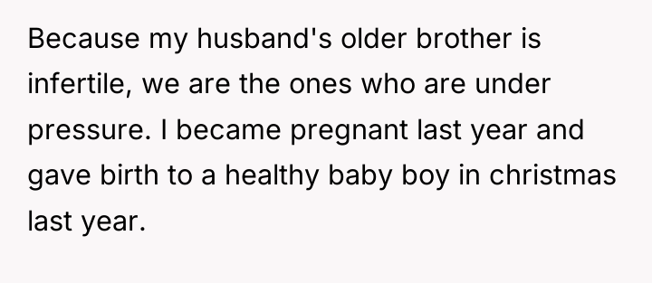 Because my husband's older brother is infertile, we are the...