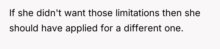 If she didn't want those limitations then she should have...