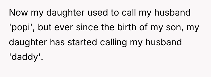 Now my daughter used to call my husband 'popi', but...