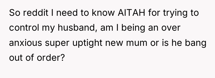 So reddit I need to know AITAH for trying to...