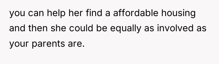 you can help her find a affordable housing and then...