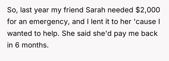So, last year my friend Sarah needed $2,000 for an...