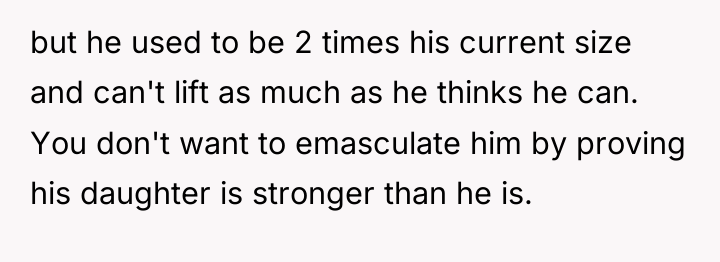 but he used to be 2 times his current size...
