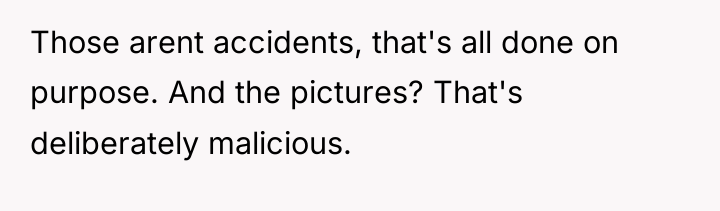 Those arent accidents, that's all done on purpose. And the...