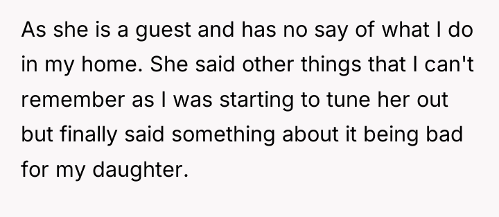 As she is a guest and has no say of...