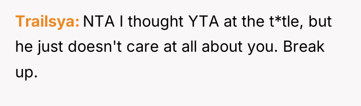 Trailsya NTA I thought YTA at the t*tle, but he...