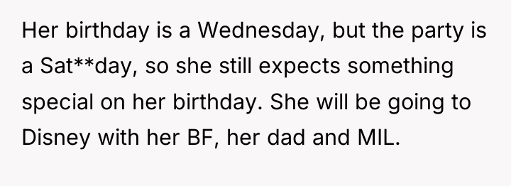 Her birthday is a Wednesday, but the party is a...