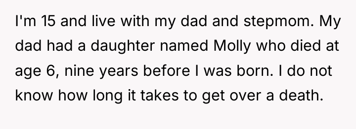 I'm 15 and live with my dad and stepmom. My...