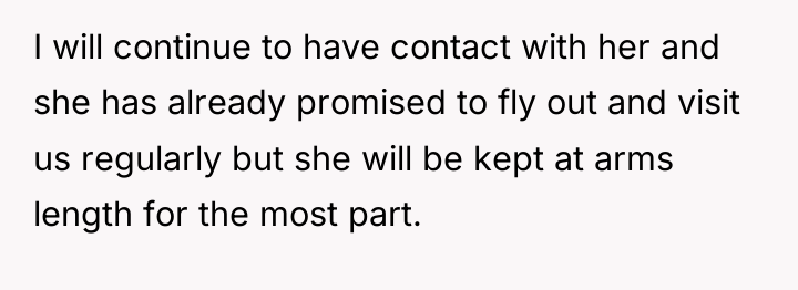 I will continue to have contact with her and she...