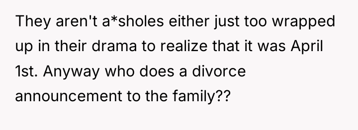 They aren't a*sholes either just too wrapped up in their...
