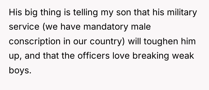 His big thing is telling my son that his military...
