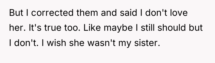 But I corrected them and said I don't love her....