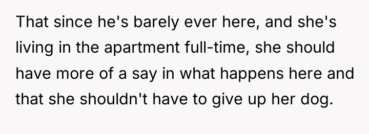 That since he's barely ever here, and she's living in...
