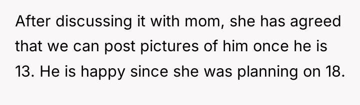 After discussing it with mom, she has agreed that we...
