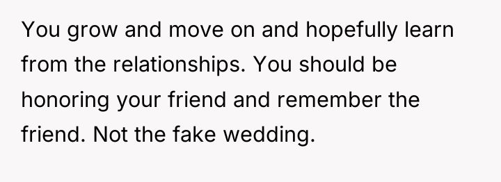You grow and move on and hopefully learn from the...