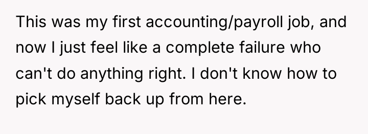 This was my first accounting/payroll job, and now I just...