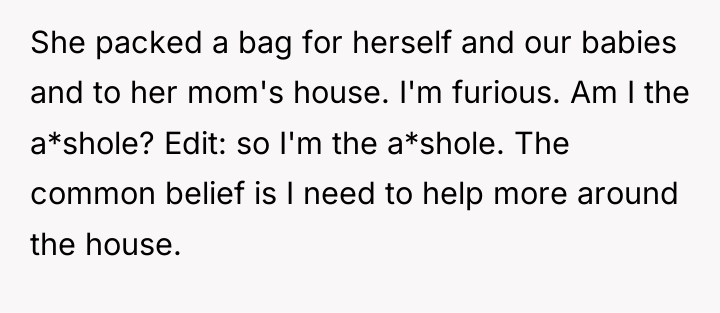 She packed a bag for herself and our babies and...