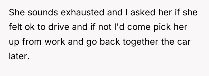 She sounds exhausted and I asked her if she felt...
