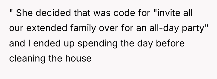 " She decided that was code for "invite all our...
