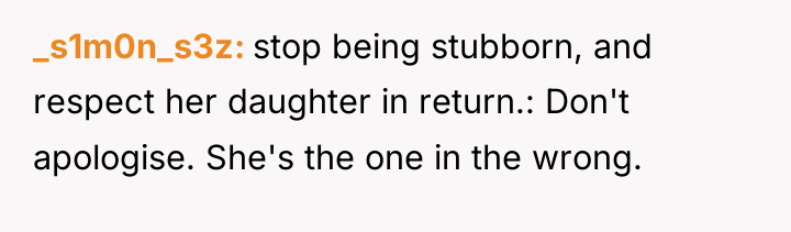 _s1m0n_s3z stop being stubborn, and respect her daughter in return.:...