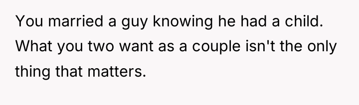 You married a guy knowing he had a child. What...