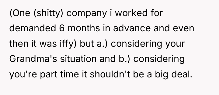 (One (shitty) company i worked for demanded 6 months in...