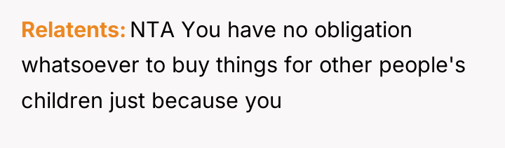 Relatents NTA You have no obligation whatsoever to buy things...