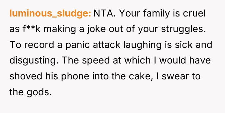 luminous_sludge NTA. Your family is cruel as f**k making a...