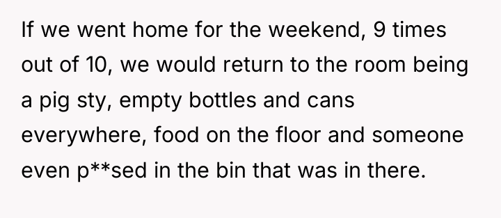 If we went home for the weekend, 9 times out...