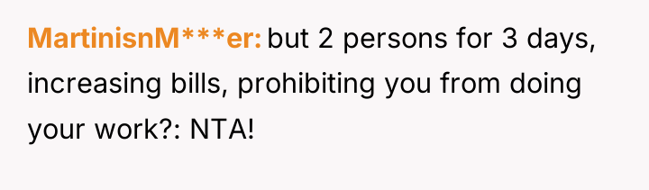 MartinisnM***er but 2 persons for 3 days, increasing bills, prohibiting...