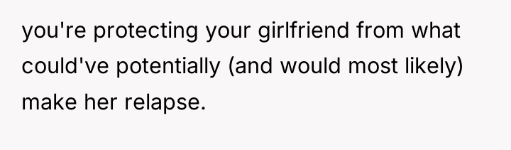 you're protecting your girlfriend from what could've potentially (and would...