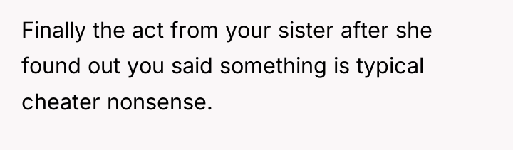 Finally the act from your sister after she found out...