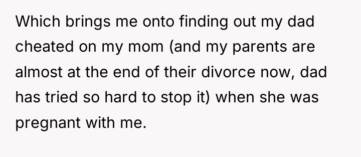 Which brings me onto finding out my dad cheated on...