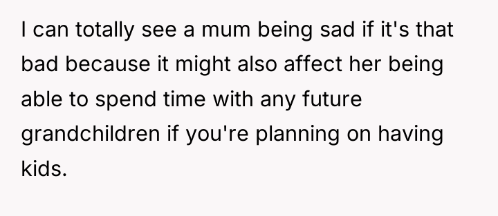 I can totally see a mum being sad if it's...