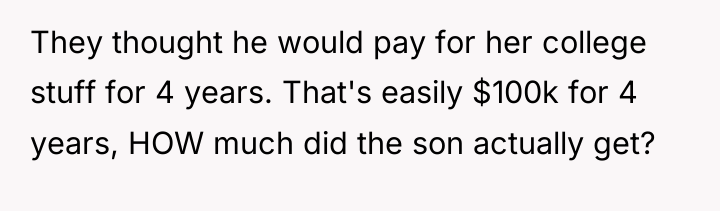 They thought he would pay for her college stuff for...