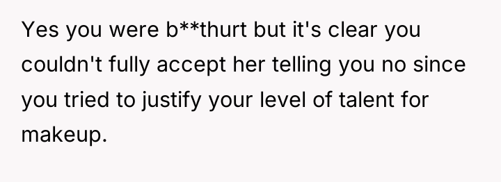 Yes you were b**thurt but it's clear you couldn't fully...