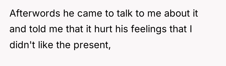 Afterwords he came to talk to me about it and...
