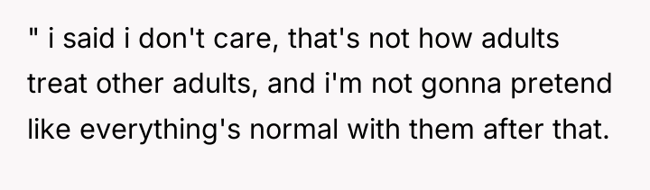 " i said i don't care, that's not how adults...