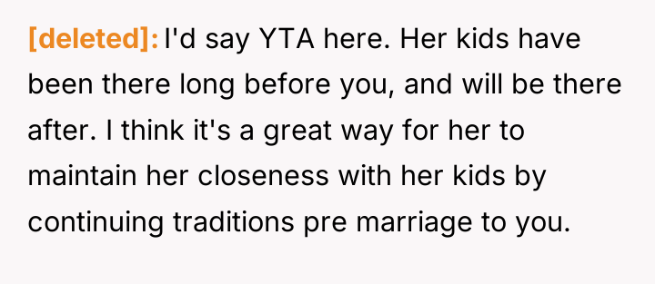 [deleted] I'd say YTA here. Her kids have been there...