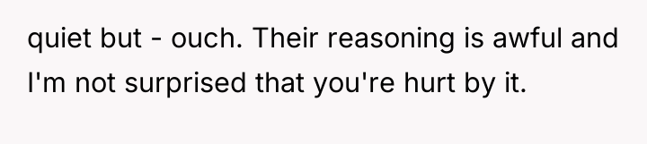 quiet but - ouch. Their reasoning is awful and I'm...