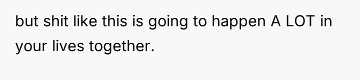 but shit like this is going to happen A LOT...