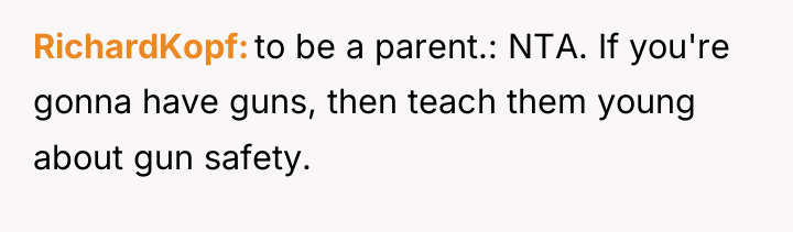 RichardKopf to be a parent.: NTA. If you're gonna have...