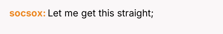 socsox Let me get this straight;