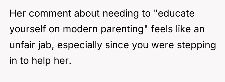 Her comment about needing to "educate yourself on modern parenting"...