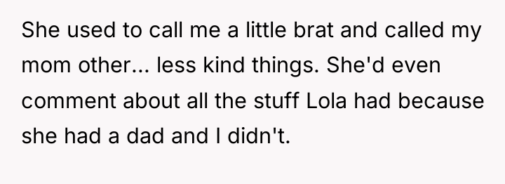 She used to call me a little brat and called...